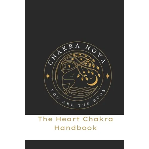 The Heart Chakra Handbook - Paperback