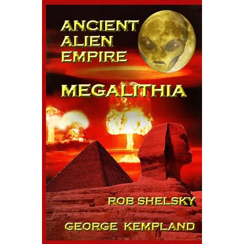 Ancient Alien Empire Megalithia - Paperback