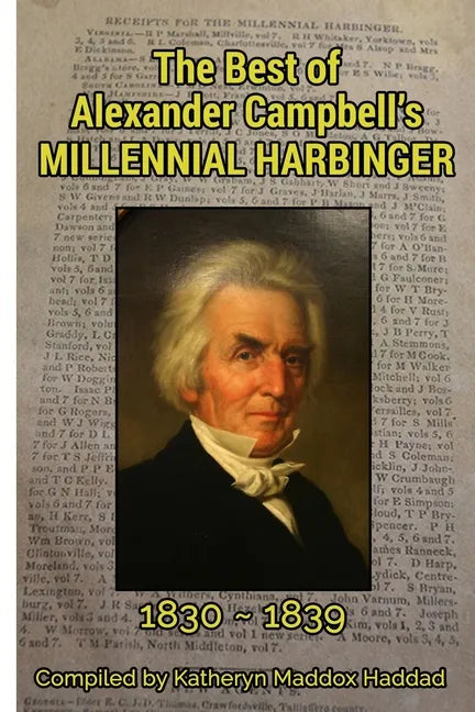 The Best of Alexander Campbell's Millennial Harbinger 1830-1839 - Paperback