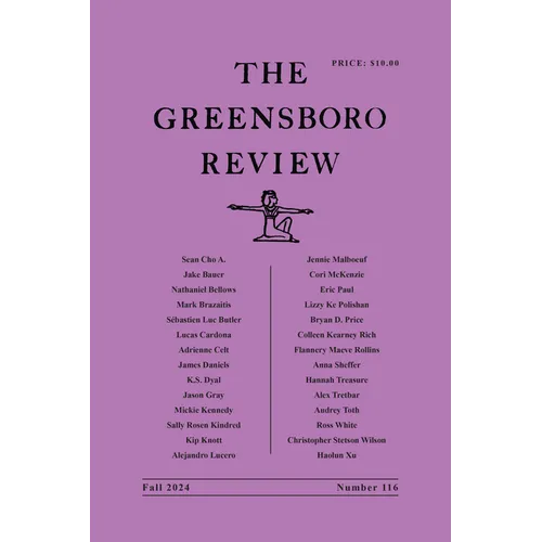 The Greensboro Review: Number 116, Fall 2024 - Paperback