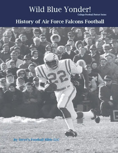 Wild Blue Yonder! History of Air Force Falcons Football - Paperback