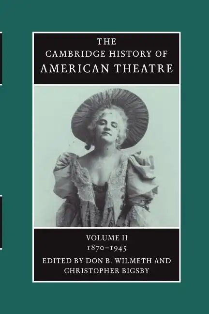 American Theatre: 1870-1945 - Paperback