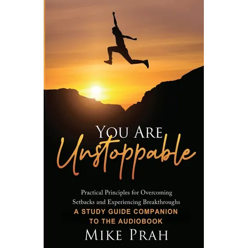 You Are Unstoppable: A Study Guide Companion to the Audiobook - Paperback