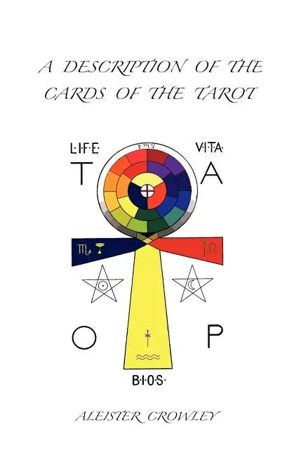 A Description of the Cards of the Tarot - Paperback