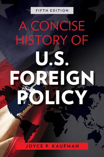 A Concise History of U.S. Foreign Policy - Paperback