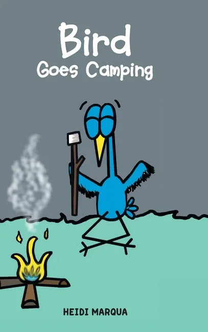 Bird Goes Camping - Hardcover