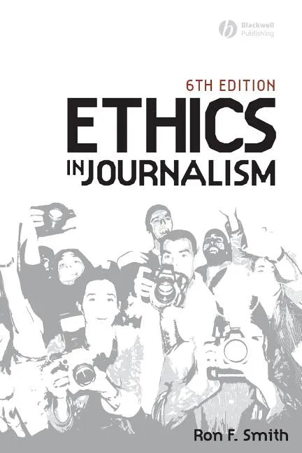 Ethics in Journalism 6e - Paperback