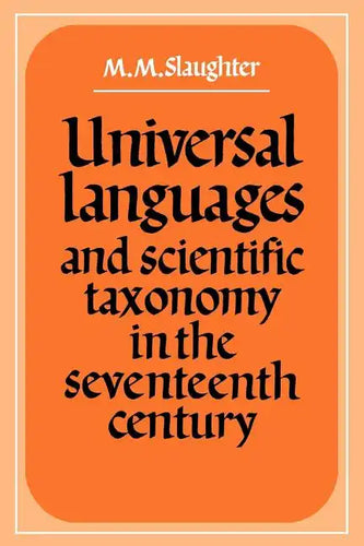 Universal Languages and Scientific Taxonomy in the Seventeenth Century - Paperback