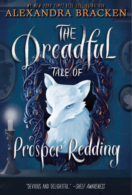 The Dreadful Tale of Prosper Redding-The Dreadful Tale of Prosper Redding, Book 1 - Paperback