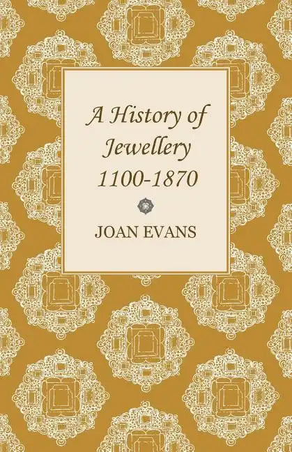 A History of Jewellery 1100-1870 - Paperback