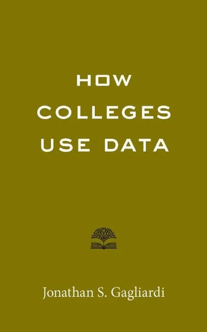How Colleges Use Data - Paperback