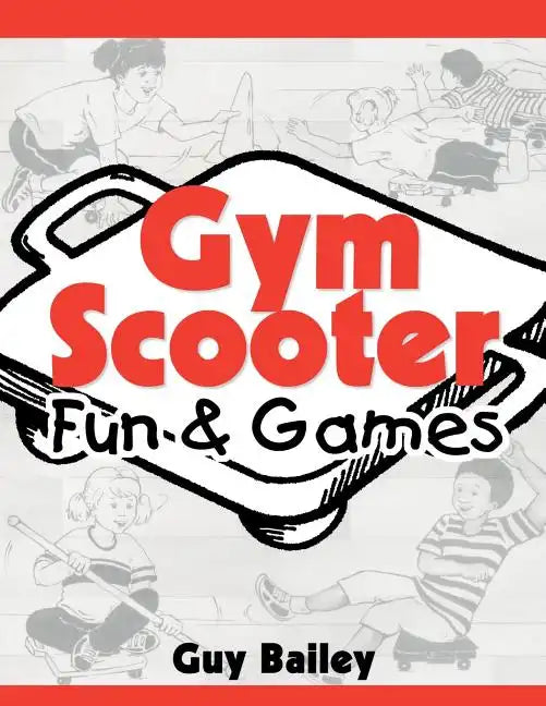 Gym Scooter Fun & Games - Paperback