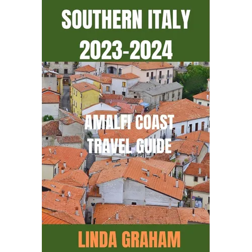 Southern Italy: Amalfi Coast Travel Guide - Paperback