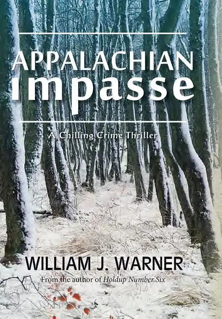 Appalachian Impasse: A Chilling Crime Thriller - Hardcover