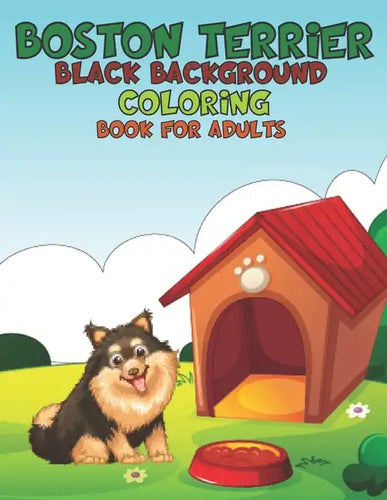 Boston Terrier Black background Coloring Book For Adults - Paperback