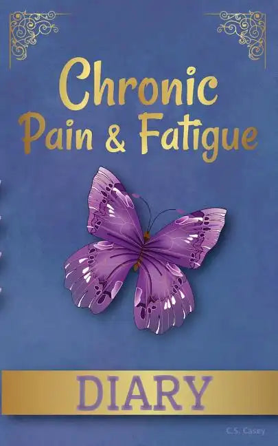 Chronic Pain & Fatigue Diary - Paperback