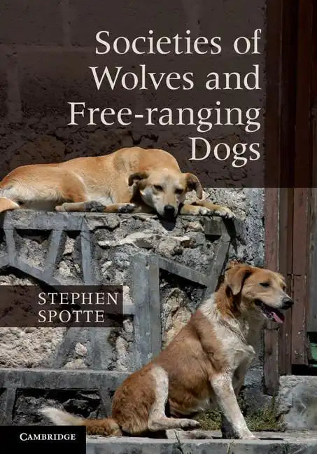Societies of Wolves and Free-ranging Dogs - Paperback
