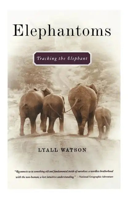Elephantoms: Tracking the Elephant - Paperback