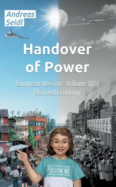 Handover of Power - Planned Economy: European Version - Volume 8/21 - Paperback
