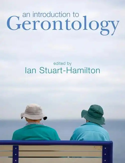 An Introduction to Gerontology - Paperback