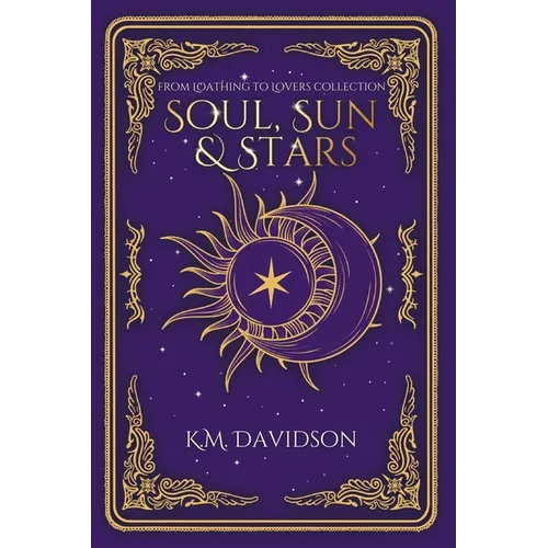 Soul, Sun and Stars: A Rivals to Lovers Fantasy Romance - Paperback