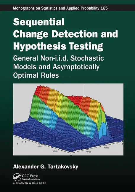 Sequential Change Detection and Hypothesis Testing: General Non-I.I.D. Stochastic Models and Asymptotically Optimal Rules - Paperback