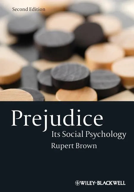 Prejudice: Its Social Psychology - Paperback