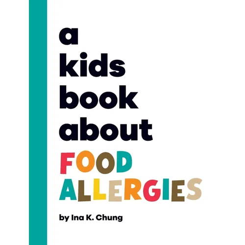 A Kids Book About Food Allergies - Hardcover