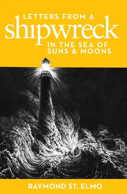 Letters from a Shipwreck in the Sea of Suns and Moons - Paperback
