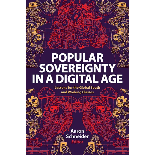 Popular Sovereignty in a Digital Age: Lessons for the Global South and Working Classes - Paperback