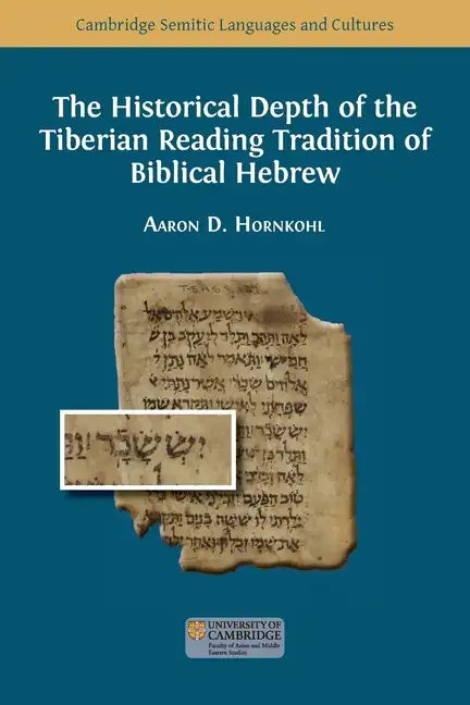 The Historical Depth of the Tiberian Reading Tradition of Biblical Hebrew - Paperback