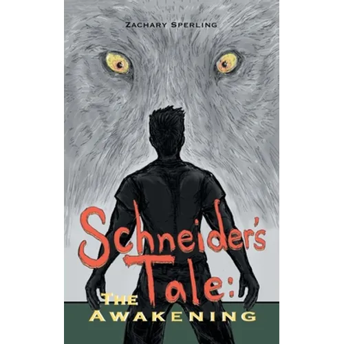 Schneider's Tale: The Awakening - Paperback