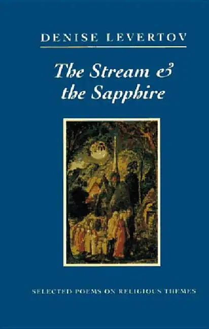 The Stream and the Sapphire: Selected Poems on Religious Themes - Paperback