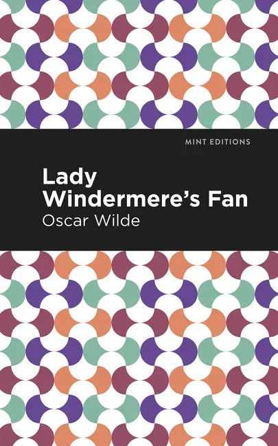 Lady Windermere's Fan - Paperback