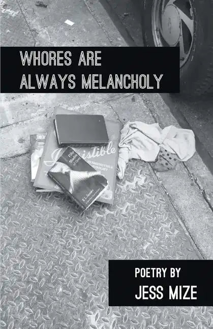 Whores are Always Melancholy - Paperback