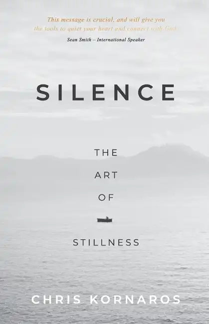 Silence: The Art of Stillness - Paperback