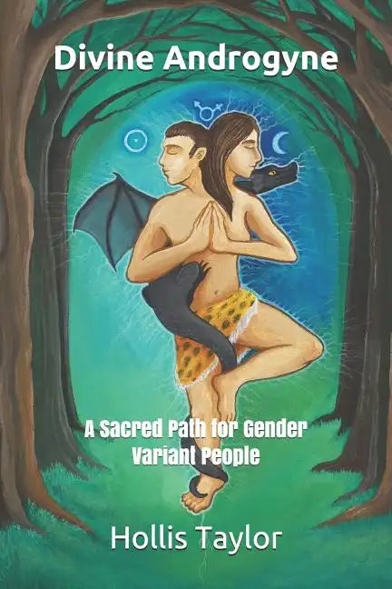 Divine Androgyne: A Sacred Path for Gender Variant People - Paperback