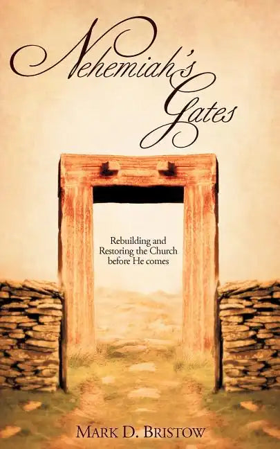 Nehemiah's Gates - Paperback