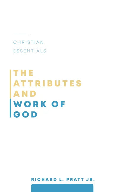 The Attributes and Work of God - Paperback
