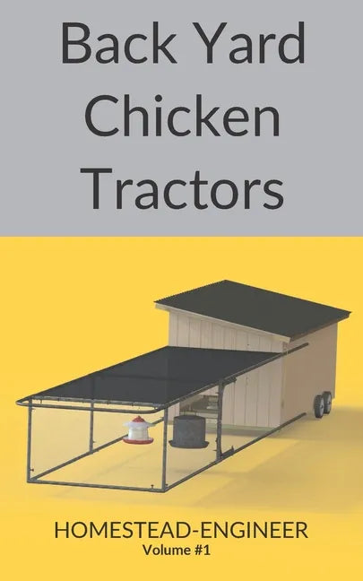 Back Yard Chicken Tractors - Paperback