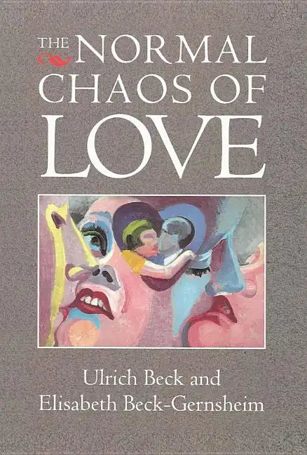 The Normal Chaos of Love - Paperback