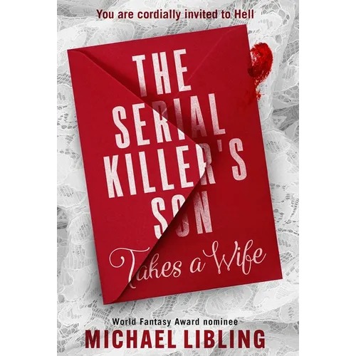 The Serial Killer's Son Takes a Wife - Hardcover