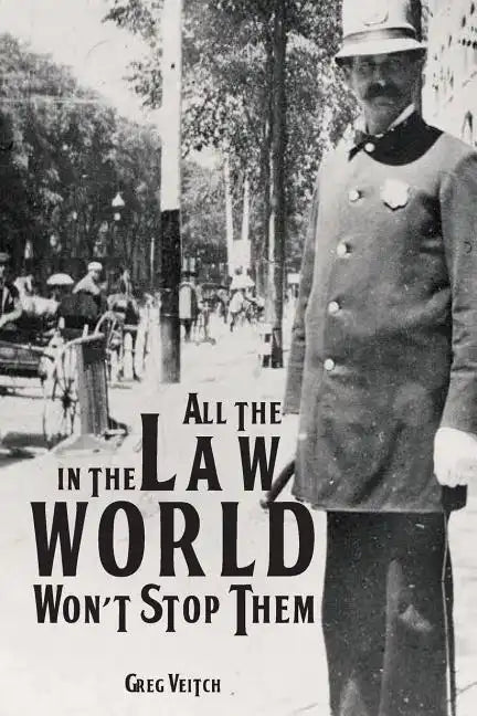All the Law in the World Won't Stop Them - Paperback