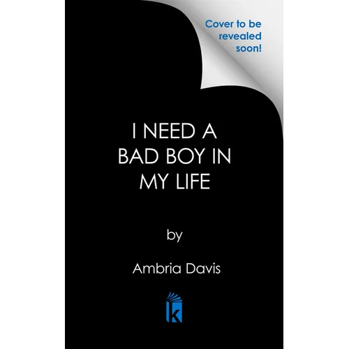 I Need a Bad Boy in My Life - Paperback