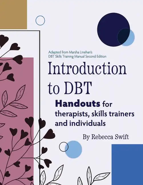 Introduction to DBT: Handouts for Therapists, Skills Trainers and Clients - Paperback