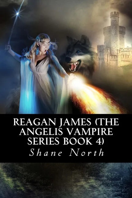 Reagan James (The Angelis Vampire Series Book 4) - Paperback