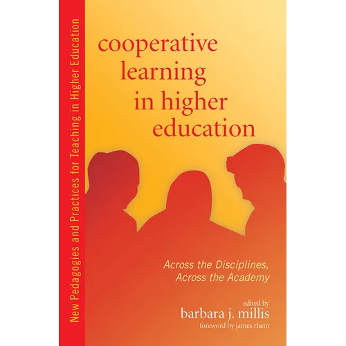 Cooperative Learning in Higher Education: Across the Disciplines, Across the Academy - Paperback