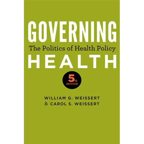 Governing Health: The Politics of Health Policy - Paperback