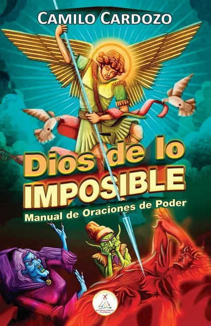 Dios de Lo Imposible: Manual De Oraciones De Poder - Paperback