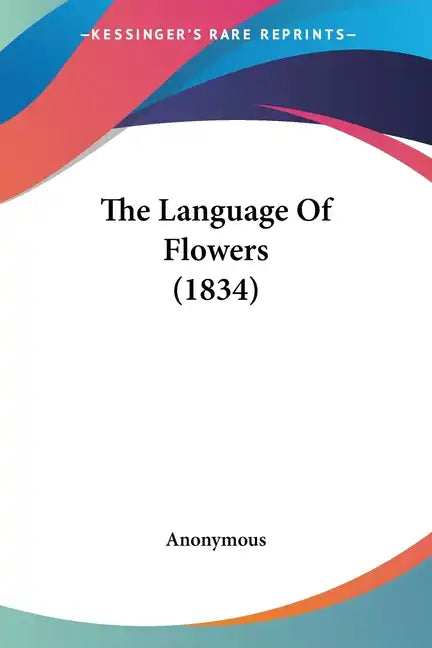 The Language of Flowers (1834) - Paperback